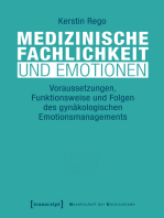 Medizinische Fachlichkeit und Emotionen: Voraussetzungen, Funktionsweise und Folgen des gynäkologischen Emotionsmanagements