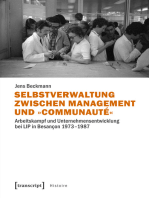Selbstverwaltung zwischen Management und »Communauté«: Arbeitskampf und Unternehmensentwicklung bei LIP in Besançon 1973-1987