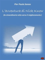 l'avventura di Nick Know: La straordinaria rotta verso il miglioramento