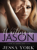 Waiting On Jason: Love In Santa Lena, #3