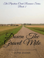 Down The Gravel Mile: The Pipestone Creek Romance Series, #2