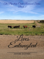 Lives Entangled: The Pipestone Creek Romance Series, #3