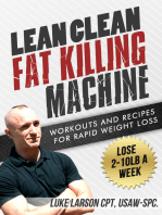 Lean Clean Fat Killing Machine