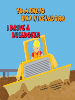 Yo manejo una niveladora/I Drive a Bulldozer