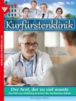 Der Arzt, der zu viel wusste: Kurfürstenklinik 91 – Arztroman