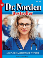 Das Glück, geliebt zu werden: Dr. Norden Bestseller 301 – Arztroman