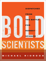 Bold Scientists: Dispatches from the Battle for Honest Science