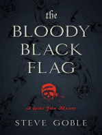 The Bloody Black Flag: A Spider John Mystery
