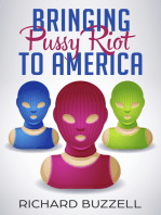 Bringing Pussy Riot To America