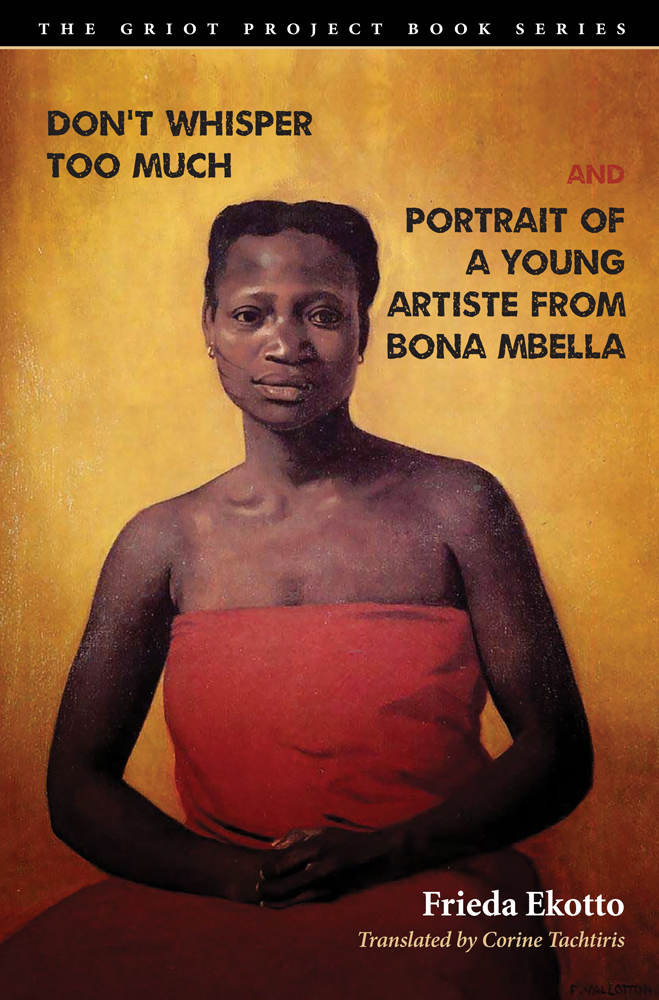 Sixsex Video Player - Don't Whisper Too Much and Portrait of a Young Artiste from Bona Mbella by  Frieda Ekotto, Lindsey Green-Simms - Ebook | Scribd
