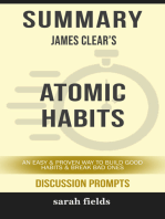 Summary: James Clear's Atomic Habits: An Easy & Proven Way to Build Good Habits & Break Bad Ones (Discussion Prompts)