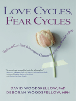 Love Cycles, Fear Cycles: Reduce Conflict and Increase Connection in Your Relationship