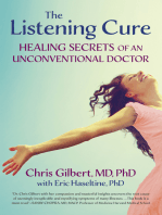 The Listening Cure: Healing Secrets of an Unconventional Doctor