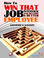 How To Win That Job Interview And Become A Better Employee: With Tested and Effective Job Interview Answers