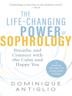 The Life-Changing Power of Sophrology: Breathe and Connect with the Calm and Happy You