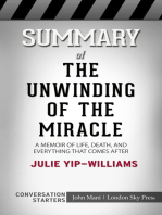 Collection of The unwinding of the miracle a memoir of life death and everything that comes after No Survey