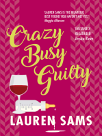 Crazy Busy Guilty: wickedly funny story of the trials and tribulations of motherhood