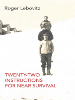 Twenty-Two Instructions for Near Survival