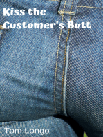 Kiss the Customer's Butt