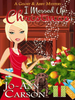 I Messed Up Christmas: A Ghost & Abby Mystery, #2