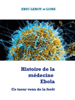 Histoire de la médecine Ebola: Ce tueur venu de la forêt