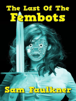 The Last Of The Fembots: The Further Adventures Of Fembot Sally, #1