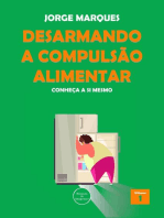 Desarmando a Compulsão Alimentar - Conheça a si mesmo: Desarmando a Compulsão Alimentar, #1