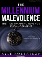 The Millennium Malevolence: The Time Spanning Revenge Endangerment Part Two -- Larrasomec Initiation