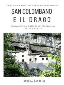 San Colombano e il drago: Racconto breve