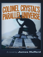 Colonel Crystal's Parallel Universe