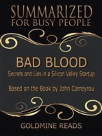 Bad Blood - Summarized for Busy People: Secrets and Lies in a Silicon Valley Startup: Based on the Book by John Carreyrou