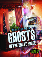 Ghosts in the White House