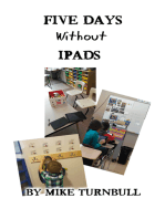 Five Days Without iPads