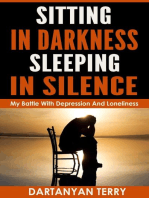 Sitting In Darkness, Sleeping In Silence