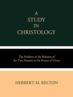 A Study in Christology: The Problem of the Relation of the Two Natures in the Person of Christ