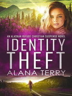 Identity Theft: An Alaskan Refuge Christian Suspense Novel