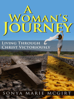 A Woman's Journey: Living Through Christ Victoriously