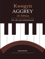 Kwegyir Aggrey of Africa His Life and Achievements