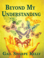 Beyond My Understanding