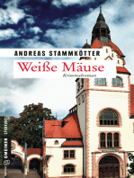 Weiße Mäuse: Kriminalroman