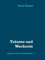 Träume und Wachsein: Aspekte unserer Wirklichkeit