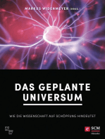 Das geplante Universum: Wie die Wissenschaft auf Schöpfung hindeutet