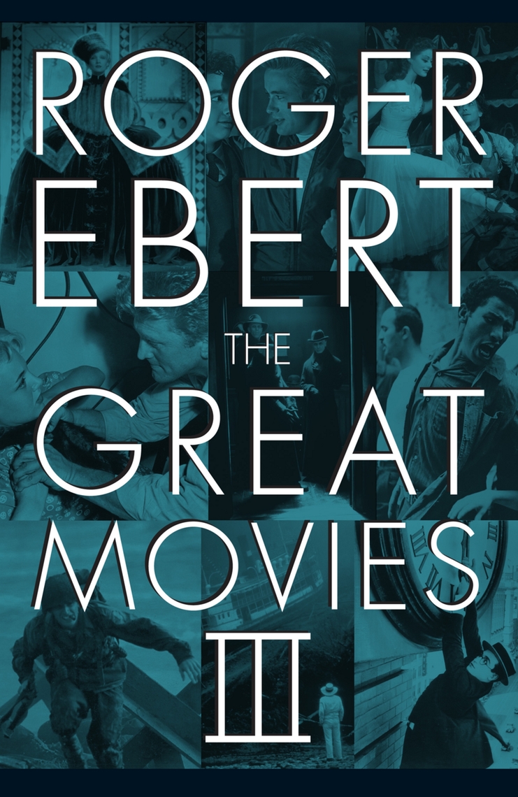 The Great Movies III by Roger Ebert, David Bordwell - Ebook | Scribd