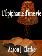 L’Épiphanie d’une vie