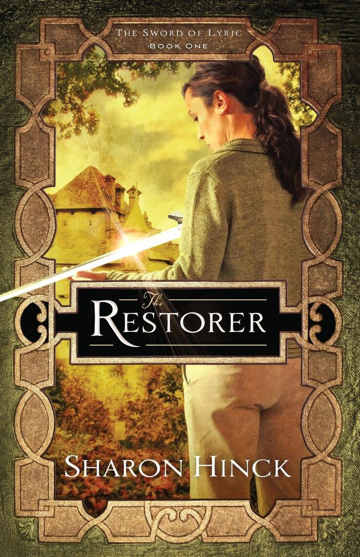 Read The Restorer Online By Sharon Hinck Books