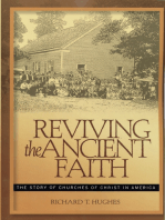 Reviving the Ancient Faith: The Story of Churches of Christ in America