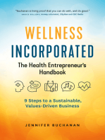 Wellness Incorporated: The Health Entrepreneur's Handbook