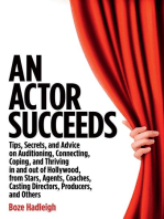 An Actor Succeeds: Tips, Secrets & Advice on Auditioning, Connection, Coping & Thriving In & Out of Hollywood