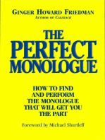 The Perfect Monologue: How to Find and Perform the Monologue That Will Get You the Part