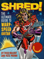 Shred!: The Ultimate Guide to Warp-Speed Guitar